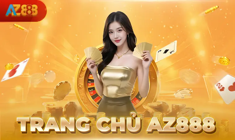 AZ888 - Nhà Cái AZ 888 - Trang Cá Cược Số 1 Hàng Đầu Thị Trường Toàn Cầu